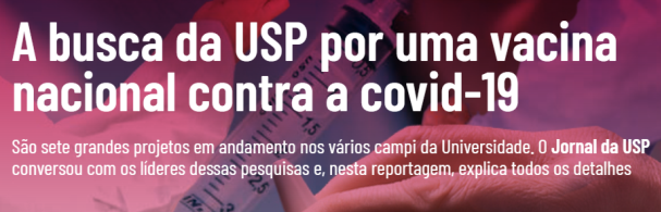 Banner A busca da USP por uma vacina nacional contra a covid-19